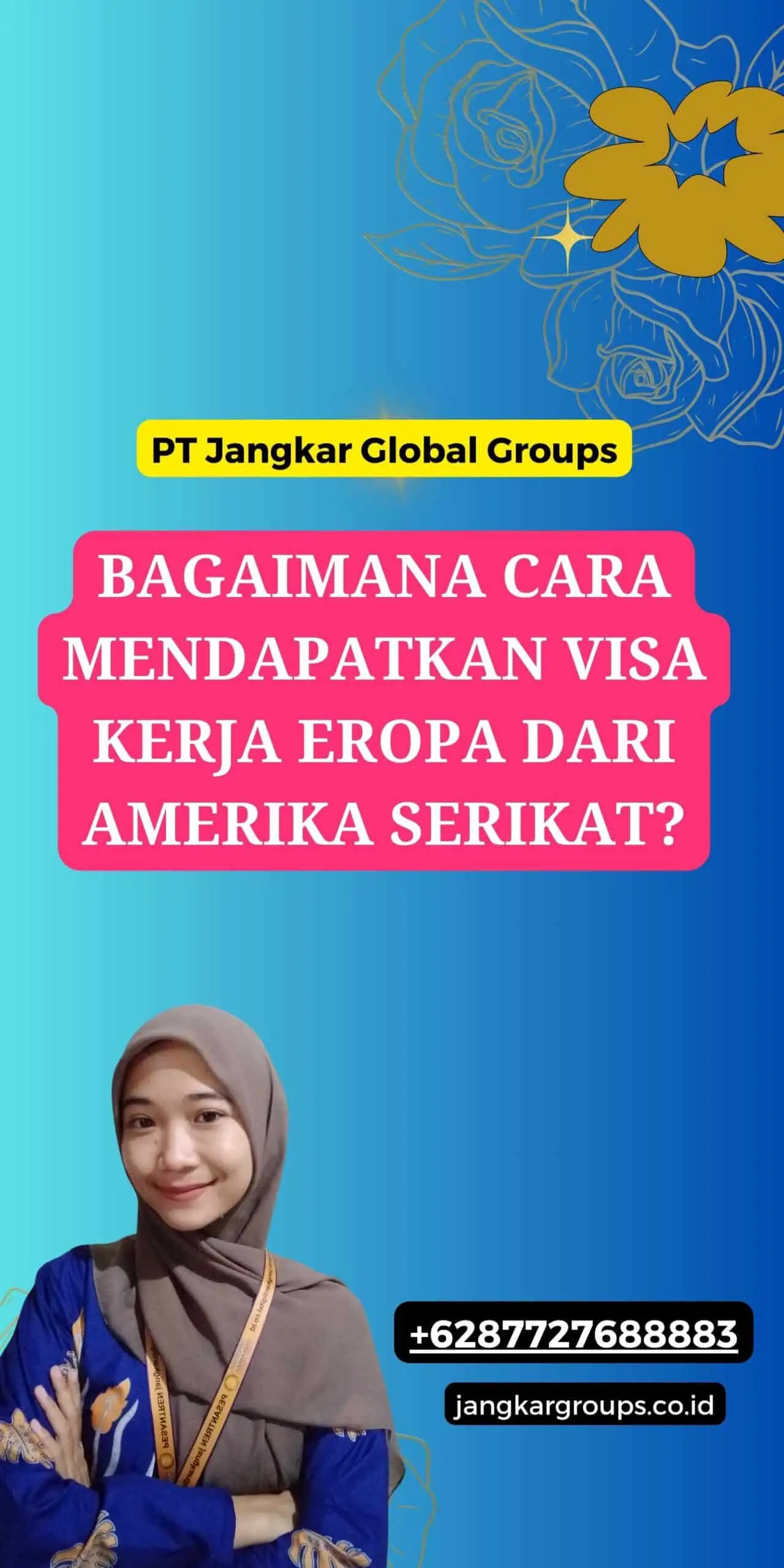 Bagaimana Cara Mendapatkan Visa Kerja Eropa dari Amerika Serikat?