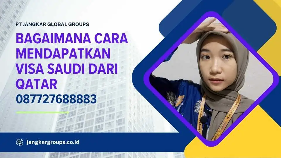 Bagaimana Cara Mendapatkan Visa Saudi