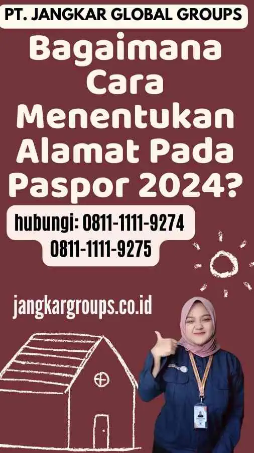 Bagaimana Cara Menentukan Alamat Pada Paspor 2024