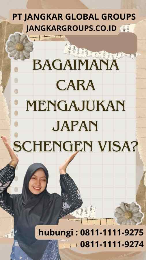 Bagaimana Cara Mengajukan Japan Schengen Visa