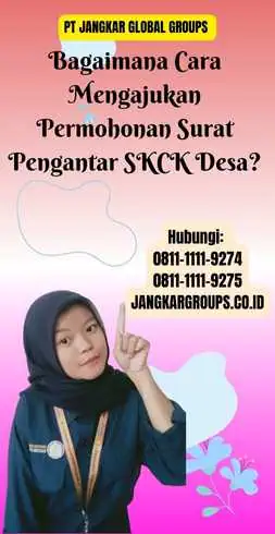 Bagaimana Cara Mengajukan Permohonan Surat Pengantar SKCK Desa