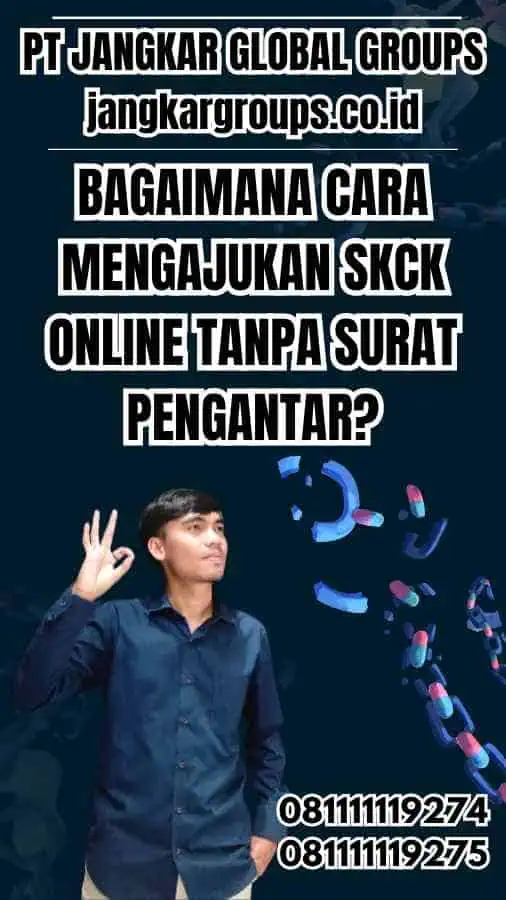 Bagaimana Cara Mengajukan SKCK Online Tanpa Surat Pengantar?