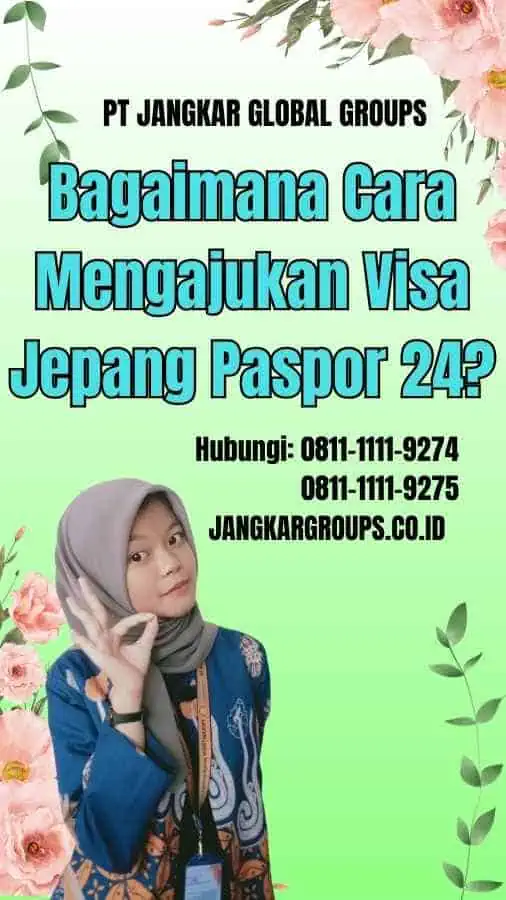 Bagaimana Cara Mengajukan Visa Jepang Paspor 24