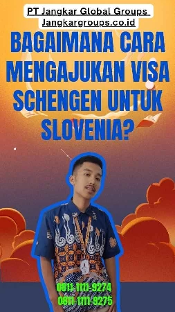 Bagaimana Cara Mengajukan Visa Schengen untuk Slovenia