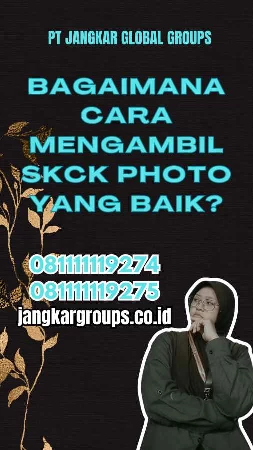 Bagaimana Cara Mengambil SKCK Photo yang Baik?