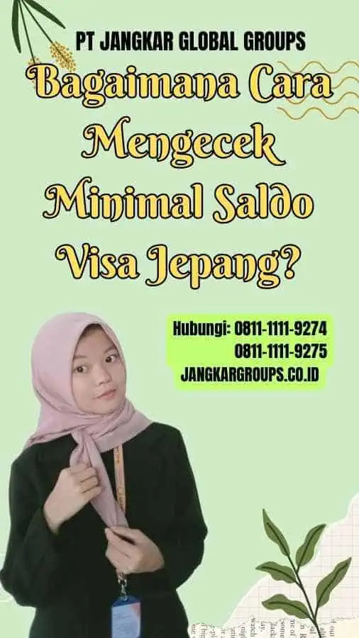 Bagaimana Cara Mengecek Minimal Saldo Visa Jepang