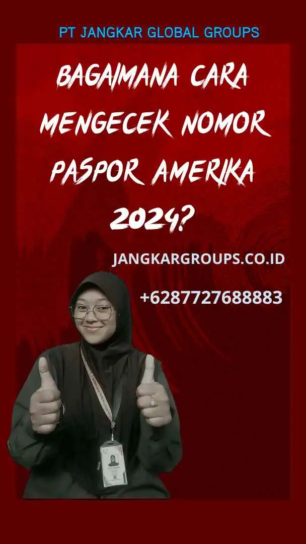 Bagaimana Cara Mengecek Nomor Paspor Amerika 2024?