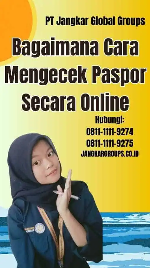 Bagaimana Cara Mengecek Paspor Secara Online