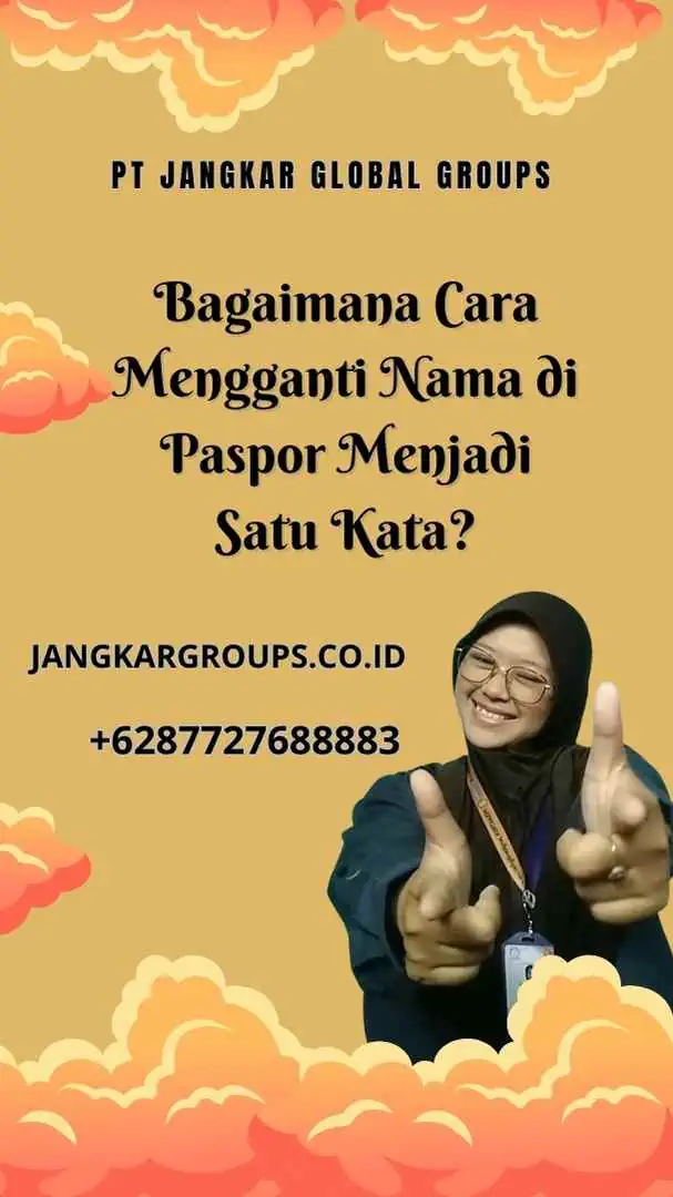 Bagaimana Cara Mengganti Nama di Paspor Menjadi Satu Kata?