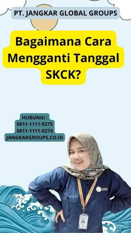 Bagaimana Cara Mengganti Tanggal SKCK?