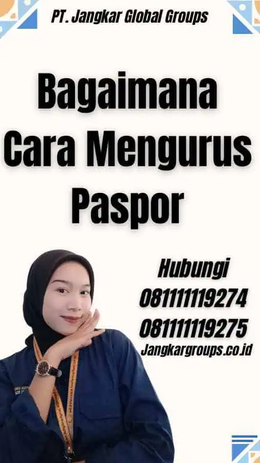 Bagaimana Cara Mengurus Paspor