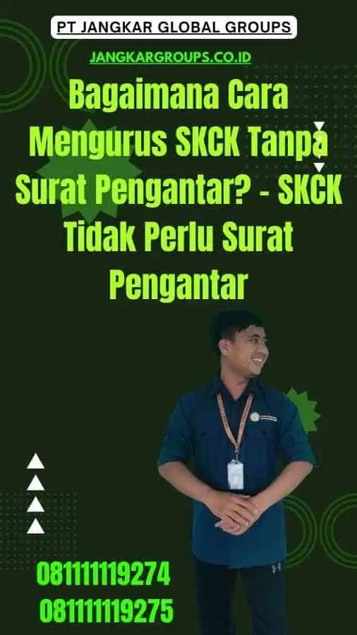 Bagaimana Cara Mengurus SKCK Tanpa Surat Pengantar? - SKCK Tidak Perlu Surat Pengantar