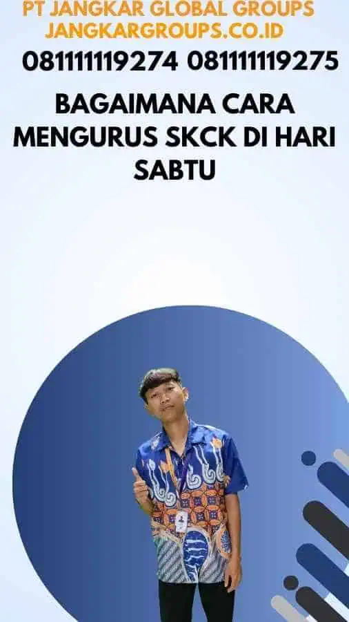 Bagaimana Cara Mengurus SKCK di Hari Sabtu