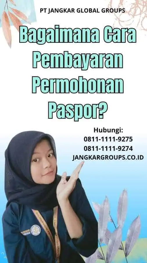 Bagaimana Cara Pembayaran Permohonan Paspor