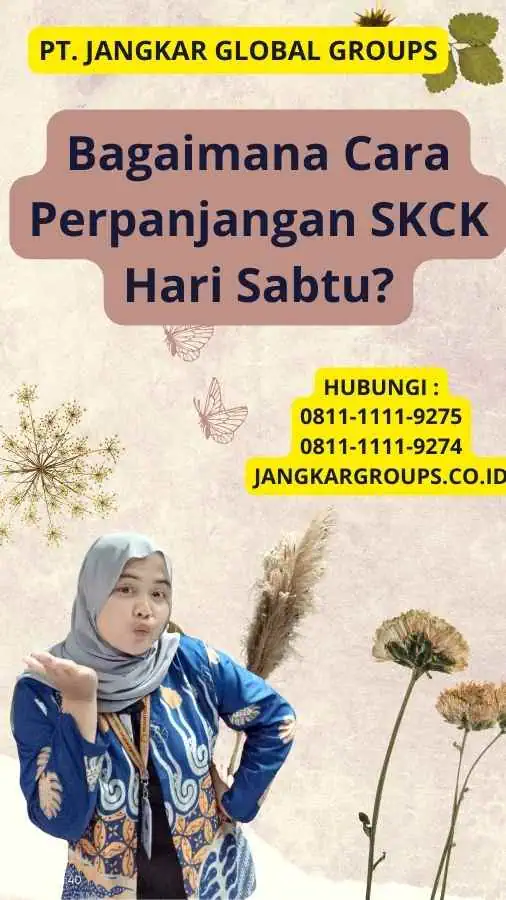 Bagaimana Cara Perpanjangan SKCK Hari Sabtu?