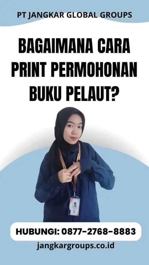 Bagaimana Cara Print Permohonan Buku Pelaut?