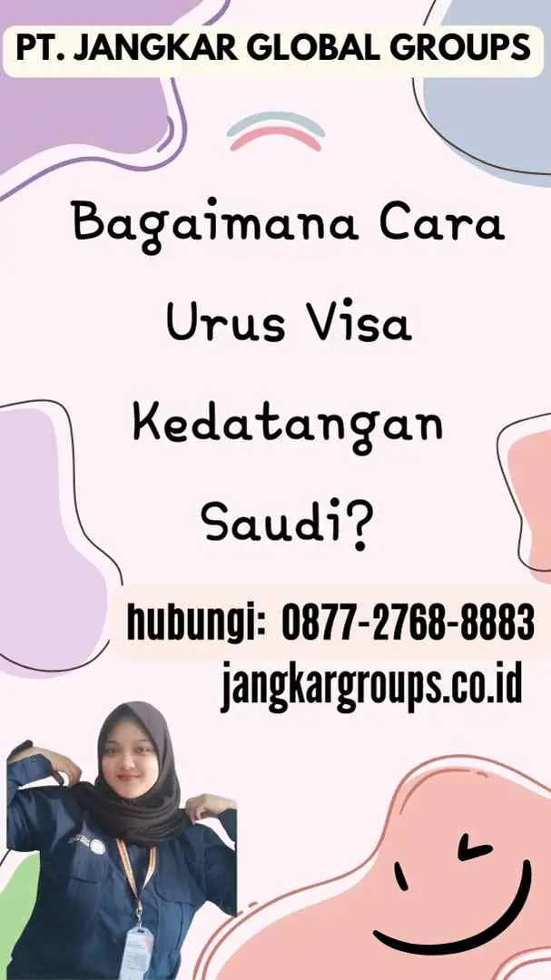 Bagaimana Cara Urus Visa Kedatangan Saudi