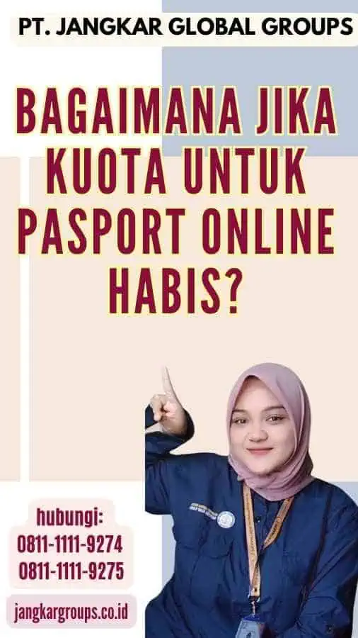 Bagaimana Jika Kuota untuk Pasport Online Habis