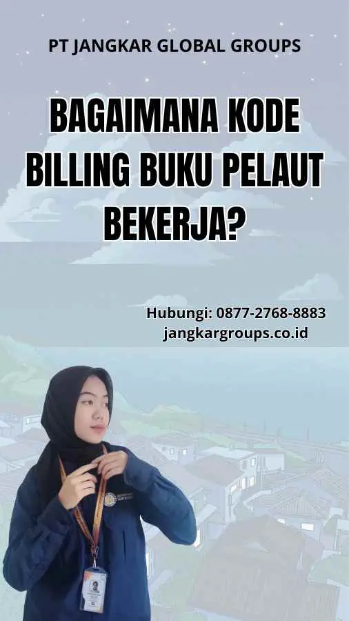 Bagaimana Kode Billing Buku Pelaut Bekerja?