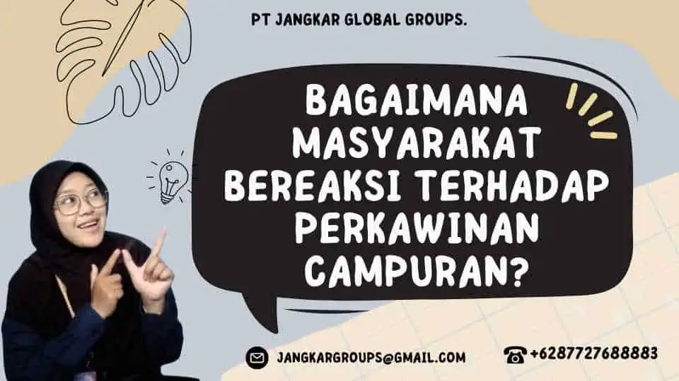 Bagaimana Masyarakat Bereaksi Terhadap Perkawinan Campuran?