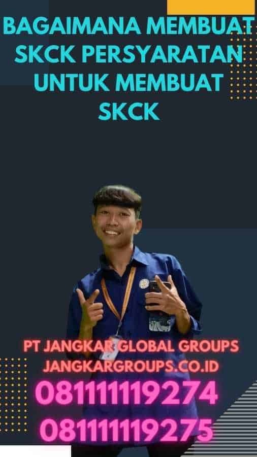 Bagaimana Membuat SKCK Persyaratan untuk Membuat SKCK