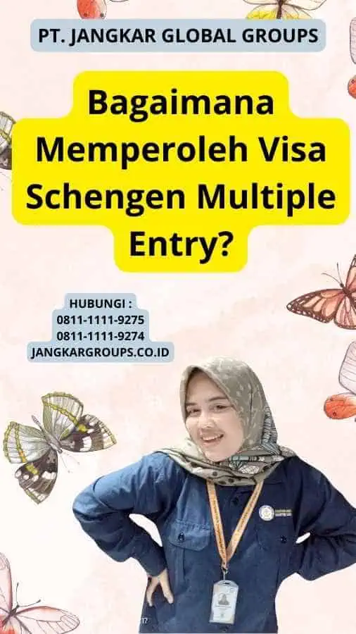 Bagaimana Memperoleh Visa Schengen Multiple Entry?