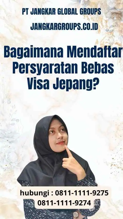 Bagaimana Mendaftar Persyaratan Bebas Visa Jepang?