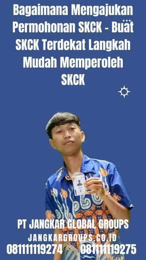 Bagaimana Mengajukan Permohonan SKCK - Buat SKCK Terdekat Langkah Mudah Memperoleh SKCK