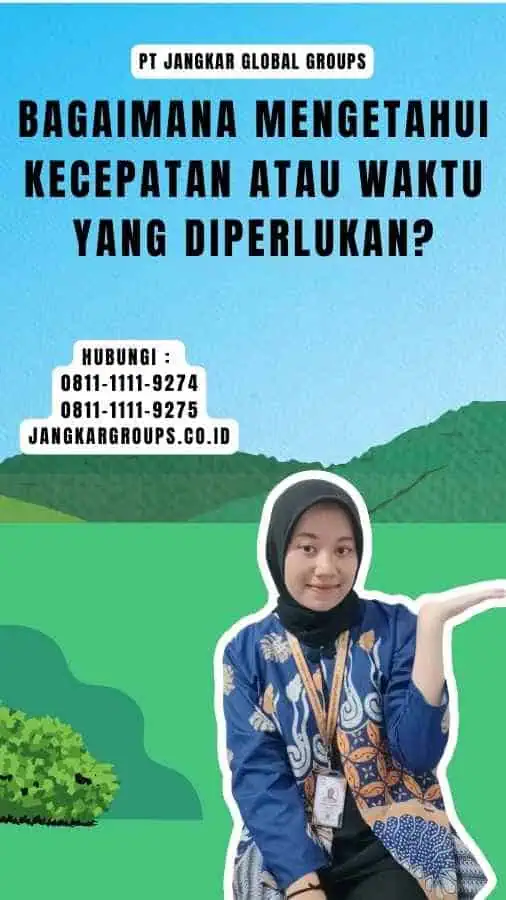 Bagaimana Mengetahui Kecepatan atau Waktu yang Diperlukan