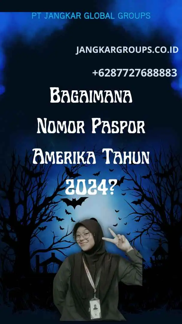 Bagaimana Nomor Paspor Amerika Tahun 2024?