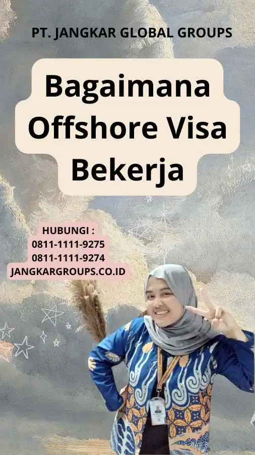 Bagaimana Offshore Visa Bekerja