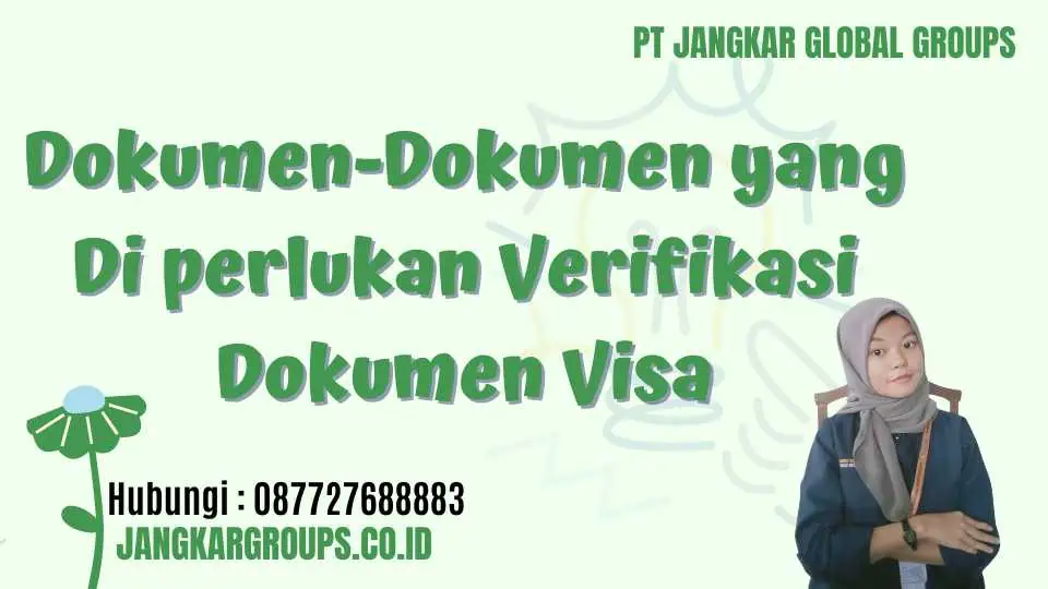 Dokumen-Dokumen yang Di perlukan Verifikasi Dokumen Visa