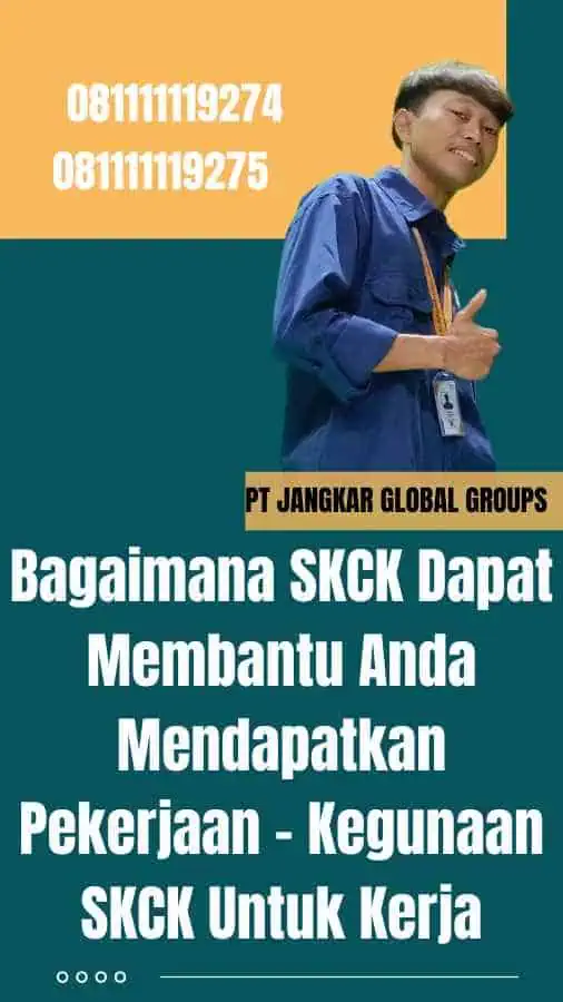 Bagaimana SKCK Dapat Membantu Anda Mendapatkan Pekerjaan - Kegunaan SKCK Untuk Kerja