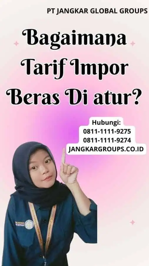 Bagaimana Tarif Impor Beras Di atur