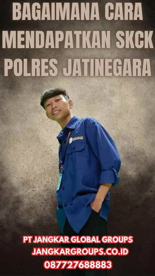 Bagaimana cara mendapatkan SKCK Polres Jatinegara