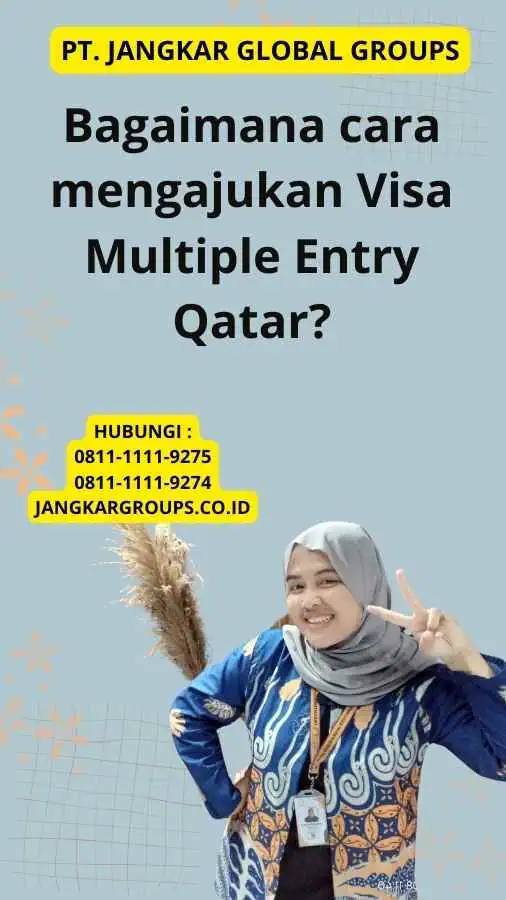 Bagaimana cara mengajukan Visa Multiple Entry Qatar?