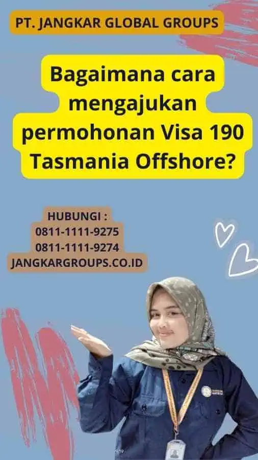 Bagaimana cara mengajukan permohonan Visa 190 Tasmania Offshore?