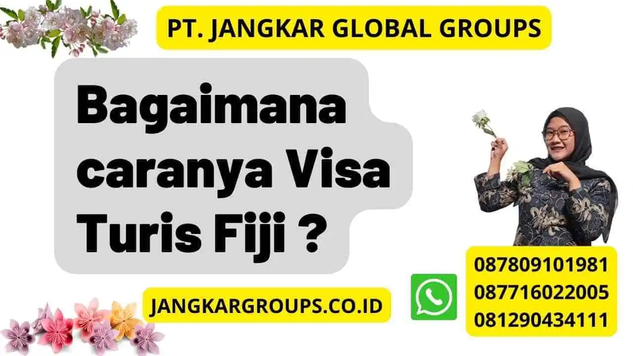 Bagaimana caranya Visa Turis Fiji ?