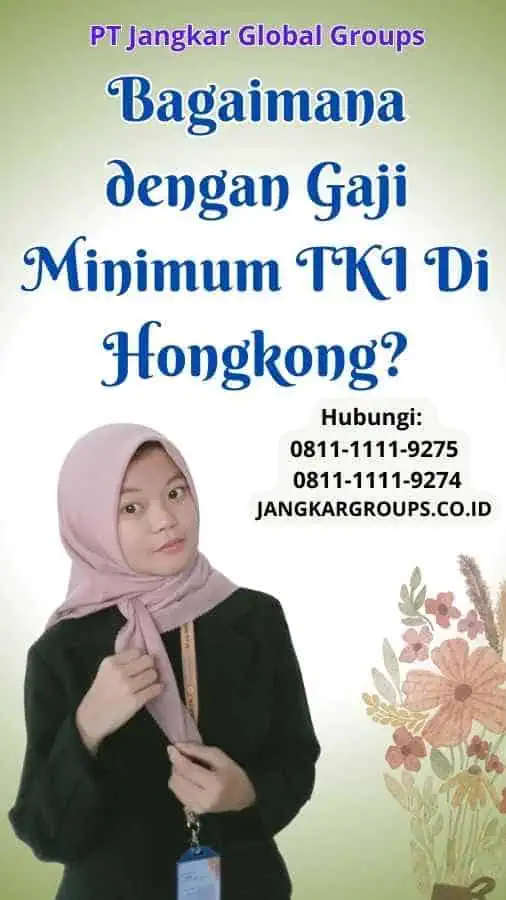 Bagaimana dengan Gaji Minimum TKI Di Hongkong