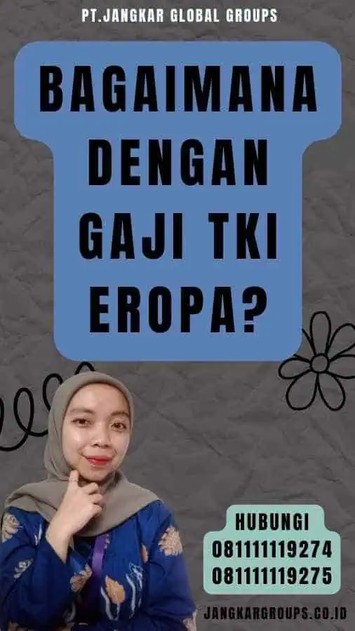 Bagaimana dengan Gaji TKI Eropa