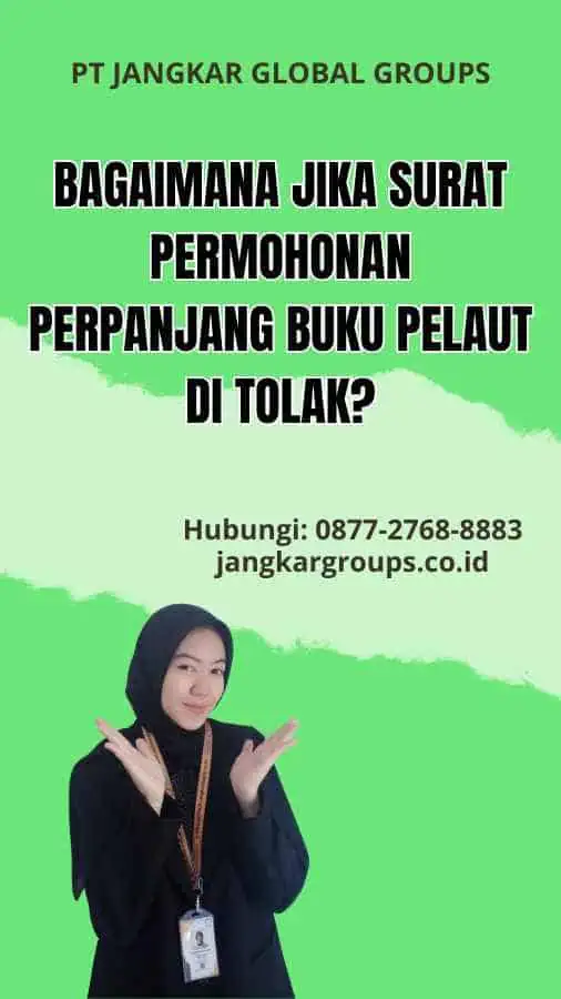 Bagaimana jika Surat Permohonan Perpanjang Buku Pelaut di tolak?