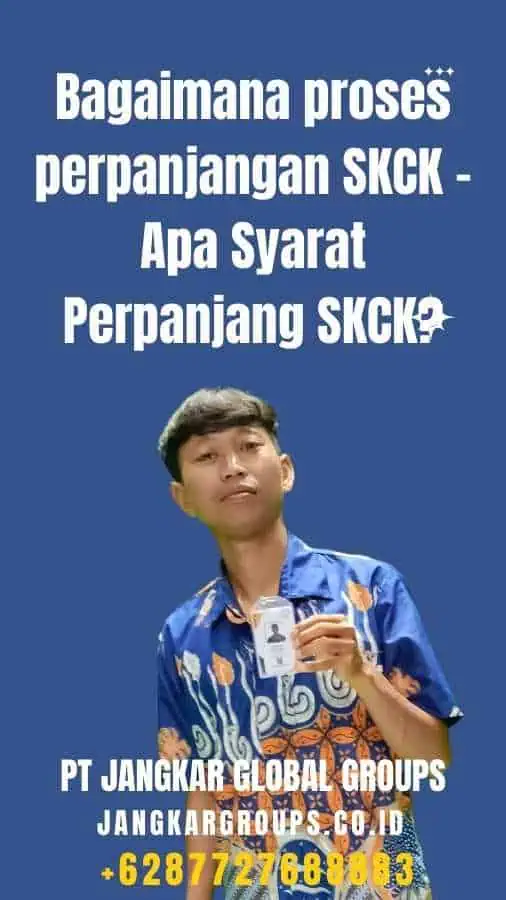 Bagaimana proses perpanjangan SKCK - Apa Syarat Perpanjang SKCK?