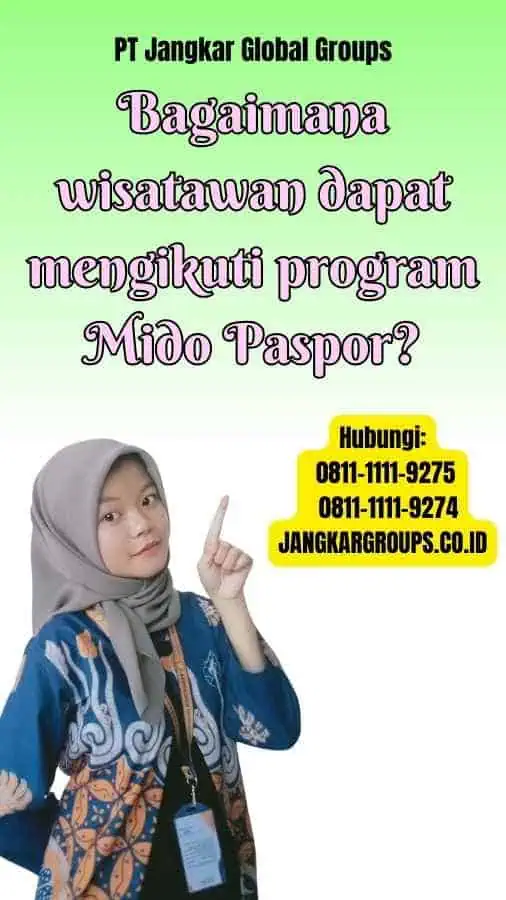 Bagaimana wisatawan dapat mengikuti program Mido Paspor