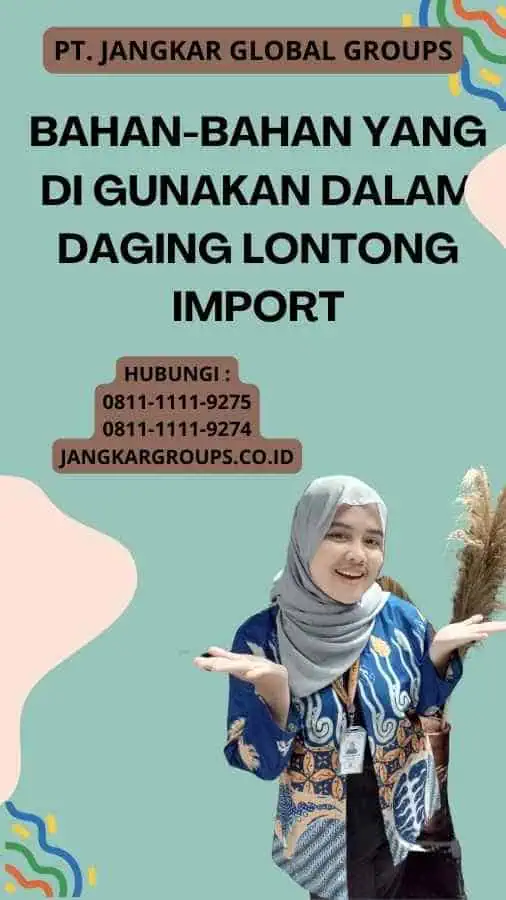 Bahan-Bahan yang Di gunakan Dalam Daging Lontong Import