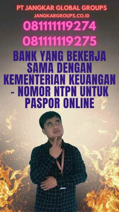 Bank yang Bekerja Sama dengan Kementerian Keuangan - Nomor NTPN Untuk Paspor Online