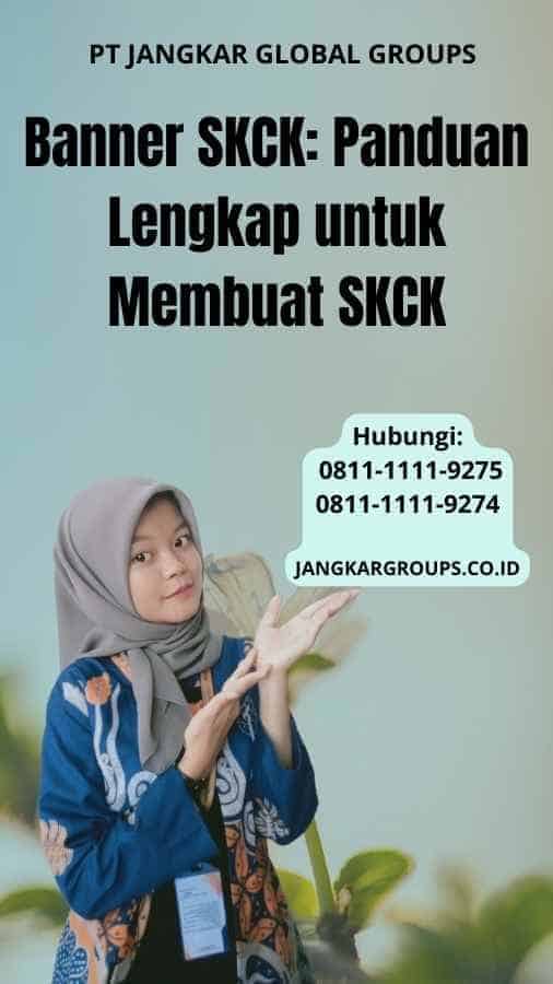 Banner SKCK Panduan Lengkap untuk Membuat SKCK