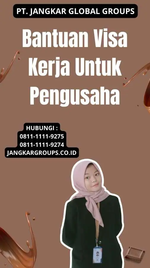 Bantuan Visa Kerja Untuk Pengusaha