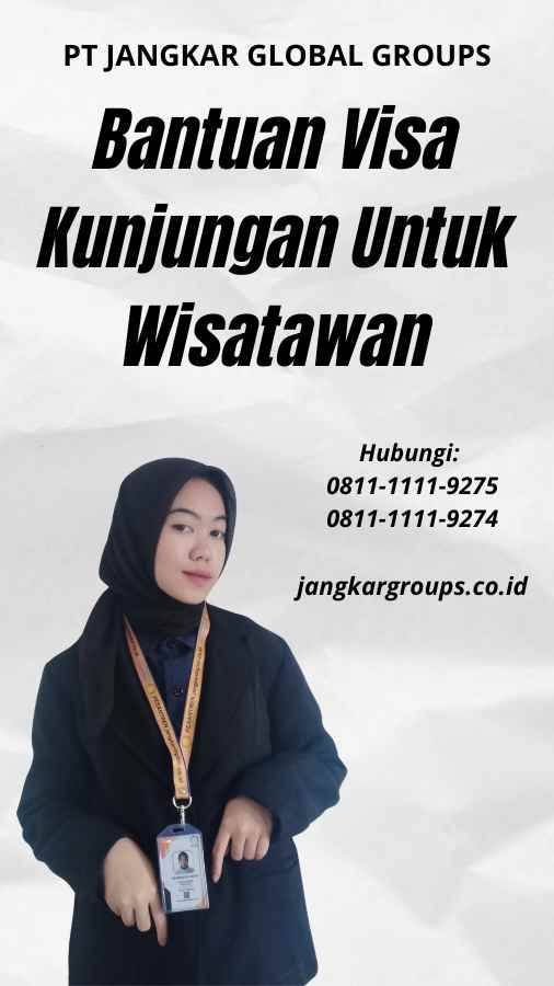 Bantuan Visa Kunjungan Untuk Wisatawan