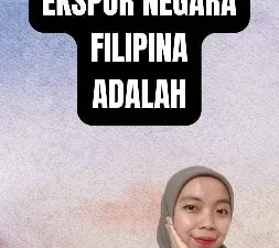 Barang Ekspor Negara Filipina Adalah