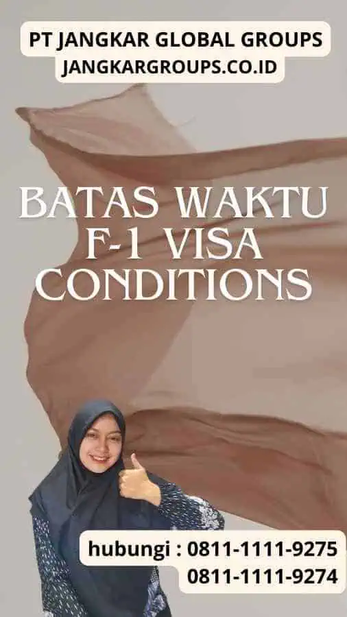 Batas Waktu F-1 Visa Conditions